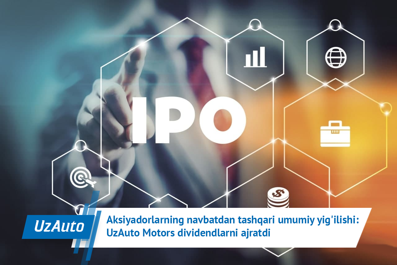UzAuto Motors 2022-yil uchun dividendlar to'laydi
